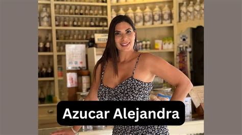 azucar alejandra videos|Azucar Alejandra (@azucaralejandraoficial)